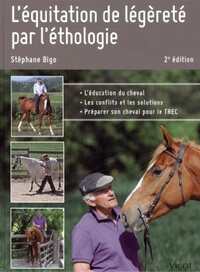 L'équitation de légèreté par l'éthologie - Stéphane Bigo